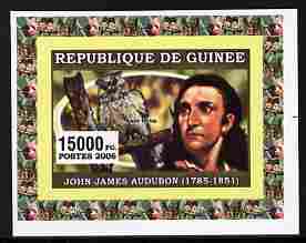 Guinea - Conakry 2006 Ornithologusts & Birds - Audubon - imperf individual deluxe sheet unmounted mint. Note this item is privately produced and is offered purely on its thematic appeal as Yv 362, stamps on , stamps on  stamps on personalities, stamps on  stamps on birds, stamps on  stamps on birds of prey, stamps on  stamps on owls, stamps on  stamps on audubon