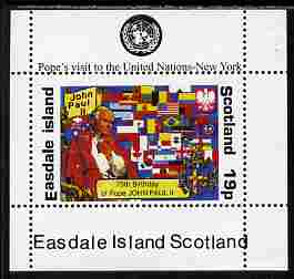 Easdale 1995 Pope John Paul's 75th Birthday & Visit to United Nations 19p perf individual deluxe sheet unmounted mint, stamps on , stamps on  stamps on personalities, stamps on  stamps on pope, stamps on  stamps on religion, stamps on  stamps on popes, stamps on  stamps on united nations