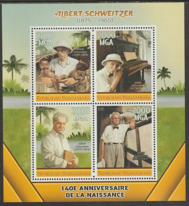 Madagascar 2015 Albert Schweitzer 140th Birth Anniversary perf sheet containing four values unmounted mint, stamps on personalities, stamps on schweitzer, stamps on music, stamps on 