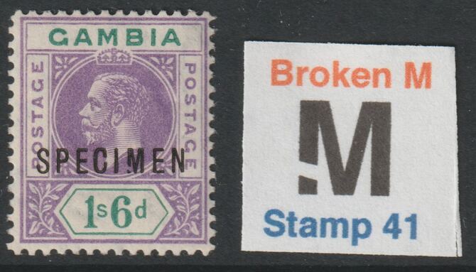 GAMBIA 1912 KG5 1s6d optd SPECIMEN with BROKEN M variety fine mint and only 7 can exist. , stamps on 