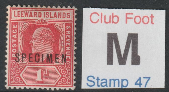 LEEWARD ISLANDS KE7 1d overprinted SPECIMEN with Club Foot on M variety (stamp 23) mint with gum only 13 can exist (SG 38s var), stamps on 