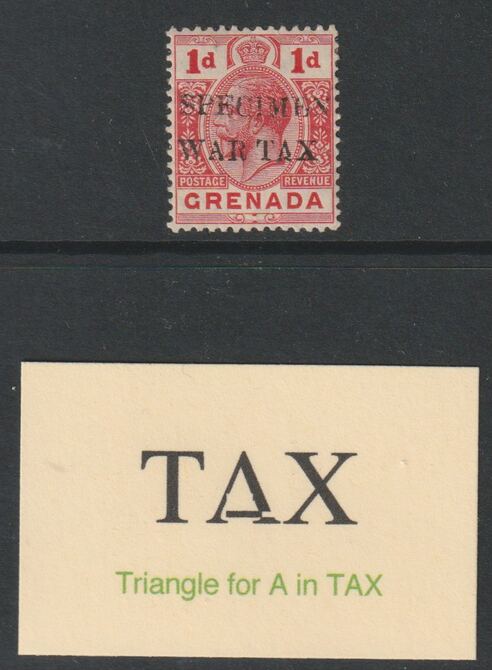 Grenada 1916  WAR TAX  1d hand-stamped  SPECIMEN with Triangle for A in  Tax of which only 7 can exist SG 109bs horizontal crease, stamps on 
