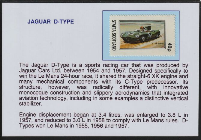 Staffa 1981 Cars - Jaguar D-Type 40p mounted on glossy card with descriptive notes - privately produced 150mm x 100mm, stamps on cars, stamps on jaguars