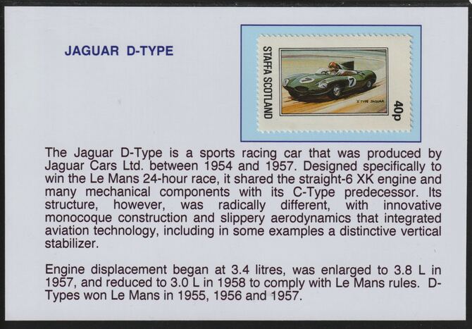 Staffa 1981 Cars - Jaguar D-Type 40p mounted on glossy card with descriptive notes - privately produced 150mm x 100mm, stamps on , stamps on  stamps on cars, stamps on  stamps on jaguars