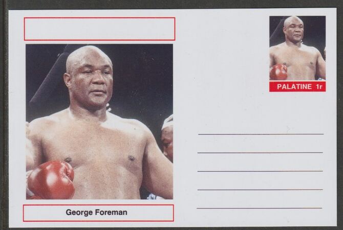 Palatine (Fantasy) Personalities - George Foreman (boxing) postal stationery card unused and fine, stamps on , stamps on  stamps on personalities, stamps on  stamps on sport, stamps on  stamps on boxing