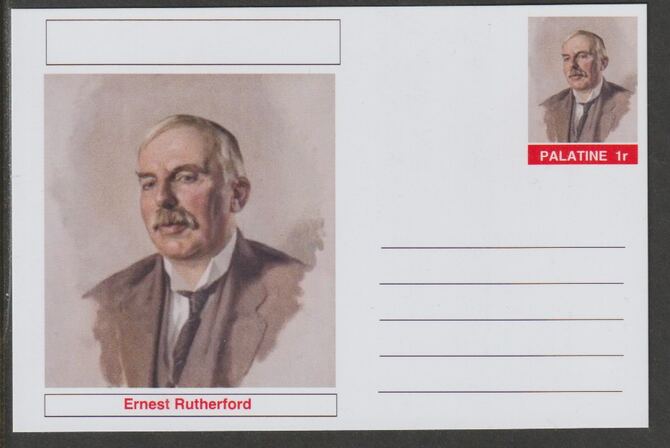 Palatine (Fantasy) Personalities - Ernest Rutherford postal stationery card unused and fine, stamps on , stamps on  stamps on personalities, stamps on  stamps on atomics, stamps on  stamps on science