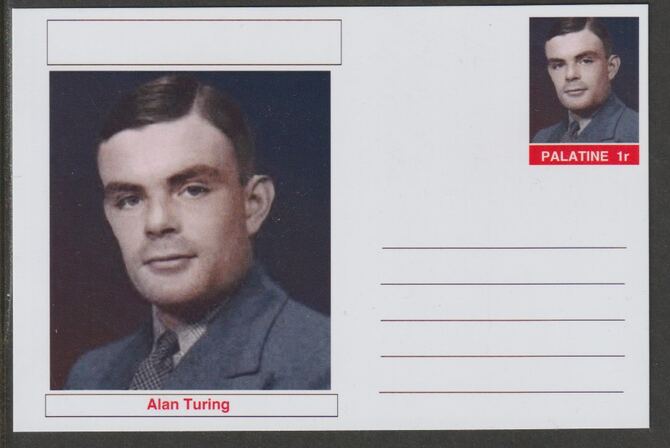 Palatine (Fantasy) Personalities - Alan Turing postal stationery card unused and fine, stamps on , stamps on  stamps on personalities, stamps on  stamps on science, stamps on  stamps on technology, stamps on  stamps on  ww2 , stamps on  stamps on turing, stamps on  stamps on maths