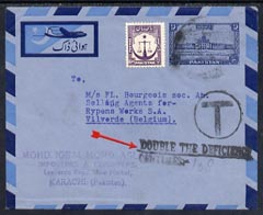 Belgium 1950's Postage Due p/stat Airmail env from Pakistan with Circle T tax mark & Double the Deficiency/ centimes in black, attractive cover, stamps on , stamps on  stamps on belgium 1950's postage due p/stat airmail env from pakistan with circle t tax mark & double the deficiency/ centimes in black, stamps on  stamps on  attractive cover