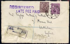 India 1923 front to UK bearing KG5 1a & 8a h/stamped Registered/Late Fee paid in violet, Calcutta reg label, stamps on , stamps on  kg5 , stamps on 