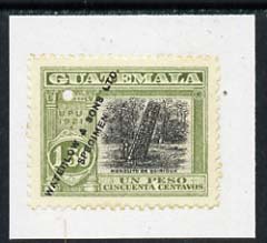 Guatemala 1921 colour trial proof of 1p50 Monolith (SG 169) in green & black affixed to small piece overprinted 