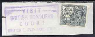 British Honduras 1922 KG5 4c used on piece with 'Visit/British Honduras/Court/British Empire Exhibition' rectangualr cachet in violet alongside (SG123), stamps on , stamps on  stamps on , stamps on  stamps on  kg5 , stamps on  stamps on 