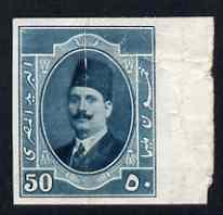 Egypt 1923-24 King Fuad 50m bluish-green imperf marginal proof on ungummed, unwatermarked paper, badly creased and wrinkled but scarce (Balian 241c), stamps on , stamps on  stamps on egypt 1923-24 king fuad 50m bluish-green imperf marginal proof on ungummed, stamps on  stamps on  unwatermarked paper, stamps on  stamps on  badly creased and wrinkled but scarce (balian 241c)