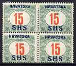 Yugoslavia - Croatia 1918 Postage Due 15f with Hrvatska SHS opt block of 4 mounted mint SG D89, stamps on , stamps on  stamps on yugoslavia - croatia 1918 postage due 15f with hrvatska shs opt block of 4 mounted mint sg d89