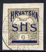 Yugoslavia - Croatia 1918 Turil 6f with Hrvatska SHS opt fine cds used on piece SG 53, stamps on 