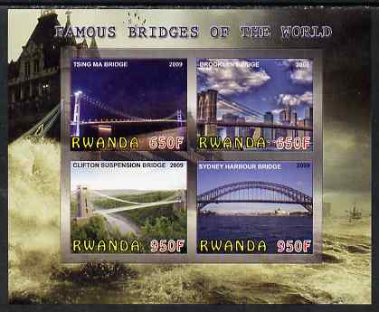 Rwanda 2009 Famous Bridges of the World imperf sheetlet containing 4 values unmounted mint, stamps on , stamps on  stamps on bridges, stamps on  stamps on civil engineering