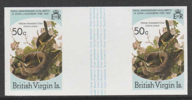 British Virgin Islands 1985 John Audubon Birds 50c Yellow Breasted Chat imperf gutter pair (from uncut archive sheet) unmounted mint (as SG 590). Note: The design withing the gutter varies across the sheet, therefore, the one you receive  may differ from that shown in the illustration., stamps on , stamps on  stamps on audubon  birds  