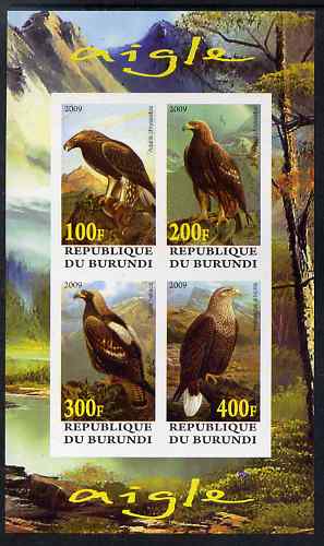 Burundi 2009 Eagles imperf sheetlet containing 4 values unmounted mint, stamps on , stamps on  stamps on birds, stamps on  stamps on birds of prey, stamps on  stamps on eagles