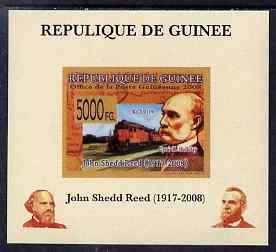 Guinea - Conakry 2008 Atchison, Topeka & Santa Fe Railway - John Shedd Reed & KCS 0119 individual imperf deluxe sheet unmounted mint. Note this item is privately produced..., stamps on personalities, stamps on railways