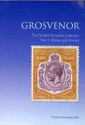 Auction Catalogue - Malaya & Borneo - Grosvenor 2 Nov 2006 - The Richard Tompkins coll - cat only, stamps on , stamps on  stamps on auction catalogue - malaya & borneo - grosvenor 2 nov 2006 - the richard tompkins coll - cat only