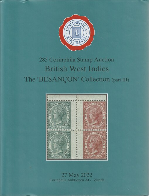 Auction Catalogue - British West Indies - The Besancon collection part 3 - Corinphila 27 May 2022 - Hard back complete with prices realised - UK buyers only please., stamps on 