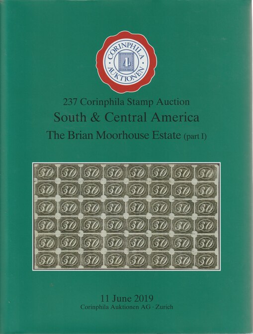 Auction Catalogue - South & Central America - The Brian Moorhouse Estate part 1 - Corinphila 11 Jun 2019 - Hard back complete with prices realised - UK buyers only please..., stamps on 