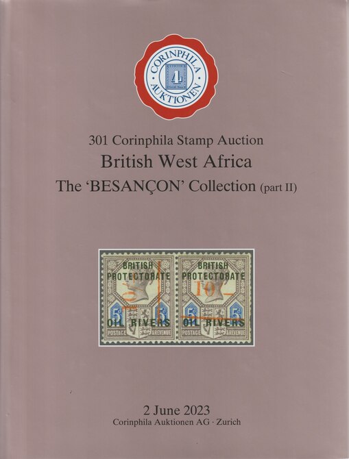 Auction Catalogue - British West Africa - The Besancon collection part 2 - Corinphila 2 Jun 2023 - Hard back complete with prices realised - UK buyers only please., stamps on 