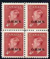 Canada 1949-50 KG6 Official 4c carmine opt'd OHMS block of 4 unmounted mint SG O175, stamps on , stamps on  kg6 , stamps on 