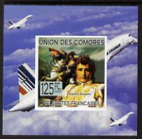 Comoro Islands 2009 French Celebrities individual imperf deluxe sheet #1 - Napoleon & Concorde unmounted mint as Michel 2238, stamps on personalities, stamps on aviation, stamps on militaria, stamps on napoleon, stamps on concorde, stamps on   , stamps on dictators.