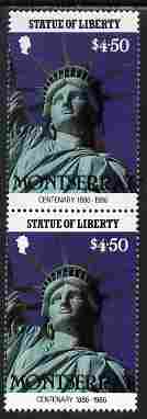 Montserrat 1986 Statue of Liberty Centenary $4.50 similar to m/sheet but from the unique multi-country sheet intended for a special first day cover but never issued, unmounted mint in a vertical pair to authenticate its source, stamps on , stamps on  stamps on monuments, stamps on  stamps on statues, stamps on  stamps on americana, stamps on  stamps on civil engineering, stamps on  stamps on statue of liberty, stamps on  stamps on 