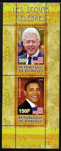 Djibouti 2010 Famous Scouts - Bill Clinton & Barack Obama perf sheetlet containing 2 values unmounted mint, stamps on , stamps on  stamps on personalities, stamps on  stamps on nobel, stamps on  stamps on peace, stamps on  stamps on usa presidents, stamps on  stamps on american, stamps on  stamps on masonics, stamps on  stamps on masonry, stamps on  stamps on obama, stamps on  stamps on scouts