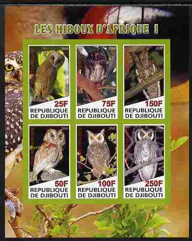 Djibouti 2010 African Owls #01 imperf sheetlet containing 6 values unmounted mint, stamps on , stamps on  stamps on birds, stamps on  stamps on birds of prey, stamps on  stamps on owls