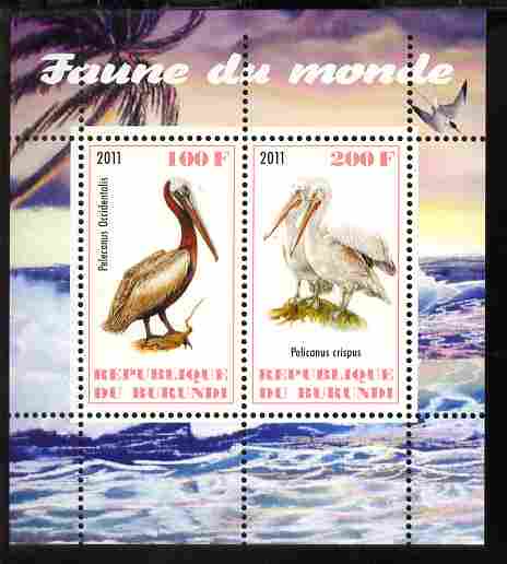 Burundi 2011 Fauna of the World - Pelicans perf sheetlet containing 2 values unmounted mint, stamps on , stamps on  stamps on birds, stamps on  stamps on pelicans