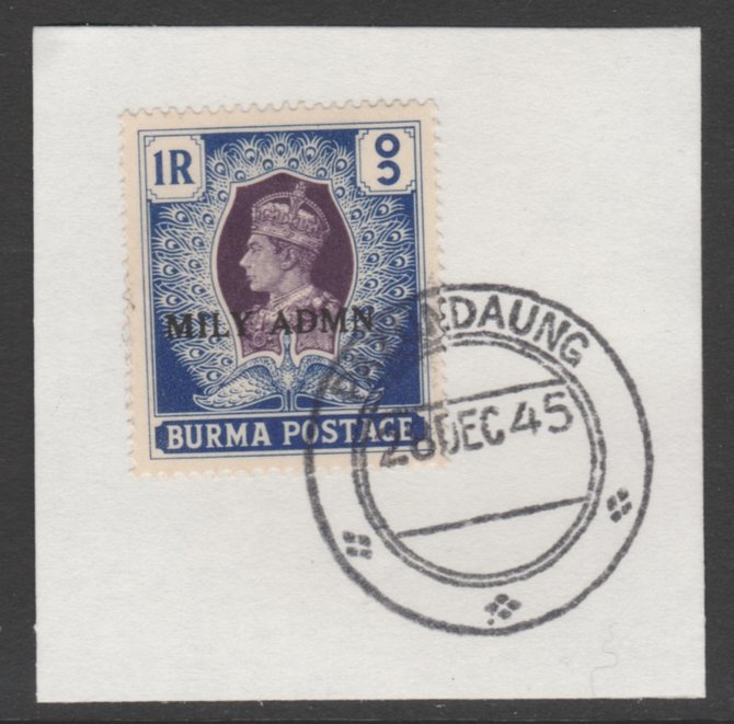 Burma 1945 Mily Admin opt on KG6 1r purple & blue SG 47 on piece with full strike of Madame Joseph forged postmark type 106