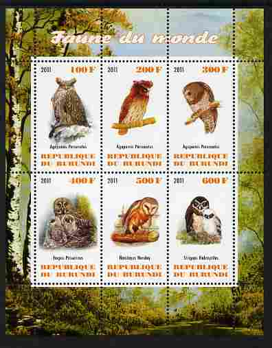 Burundi 2011 Fauna of the World - Owls perf sheetlet containing 6 values unmounted mint, stamps on , stamps on  stamps on birds, stamps on  stamps on birds of prey, stamps on  stamps on owls