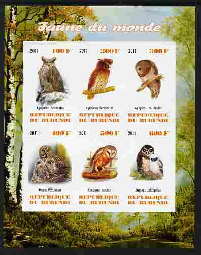 Burundi 2011 Fauna of the World - Owls imperf sheetlet containing 6 values unmounted mint, stamps on birds, stamps on birds of prey, stamps on owls