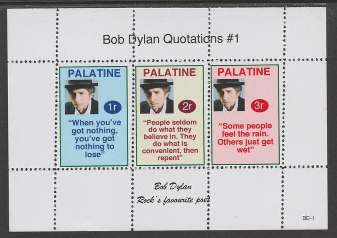 Palatine (Fantasy) Quotations by Bob Dylan #1 perf deluxe glossy sheetlet containing 3 values each with a famous quotation,unmounted mint, stamps on , stamps on  stamps on personalities, stamps on  stamps on bob dylan, stamps on  stamps on music, stamps on  stamps on pops, stamps on  stamps on rock