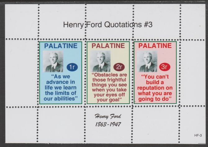 Palatine (Fantasy) Quotations by Henry Ford #3 perf deluxe glossy sheetlet containing 3 values each with a famous quotation,unmounted mint, stamps on , stamps on  stamps on personalities, stamps on  stamps on ford, stamps on  stamps on cars, stamps on  stamps on americana