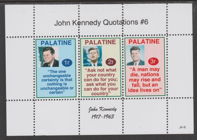 Palatine (Fantasy) Quotations by John Kennedy #6 perf deluxe glossy sheetlet containing 3 values each with a famous quotation,unmounted mint, stamps on , stamps on  stamps on personalities, stamps on  stamps on kennedy, stamps on  stamps on us presidents, stamps on  stamps on americana