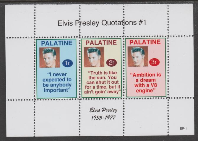 Palatine (Fantasy) Quotations by Elvis Presley #1 perf deluxe glossy sheetlet containing 3 values each with a famous quotation,unmounted mint, stamps on personalities, stamps on elvis, stamps on music, stamps on rock, stamps on pops, stamps on films