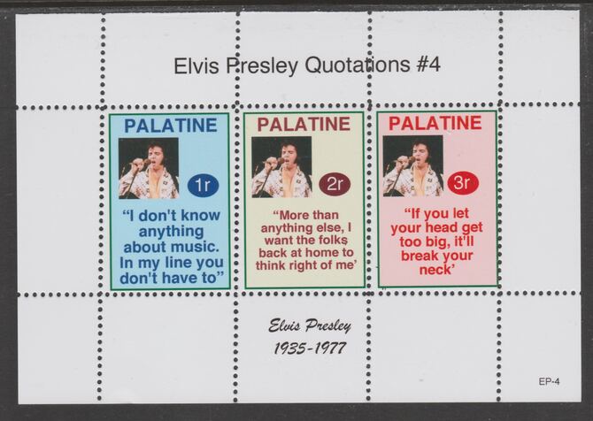 Palatine (Fantasy) Quotations by Elvis Presley #4 perf deluxe glossy sheetlet containing 3 values each with a famous quotation,unmounted mint, stamps on , stamps on  stamps on personalities, stamps on  stamps on elvis, stamps on  stamps on music, stamps on  stamps on rock, stamps on  stamps on pops, stamps on  stamps on films