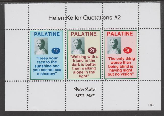 Palatine (Fantasy) Quotations by Helen Keller #2 perf deluxe glossy sheetlet containing 3 values each with a famous quotation,unmounted mint, stamps on , stamps on  stamps on personalities, stamps on  stamps on keller, stamps on  stamps on disabled, stamps on  stamps on women