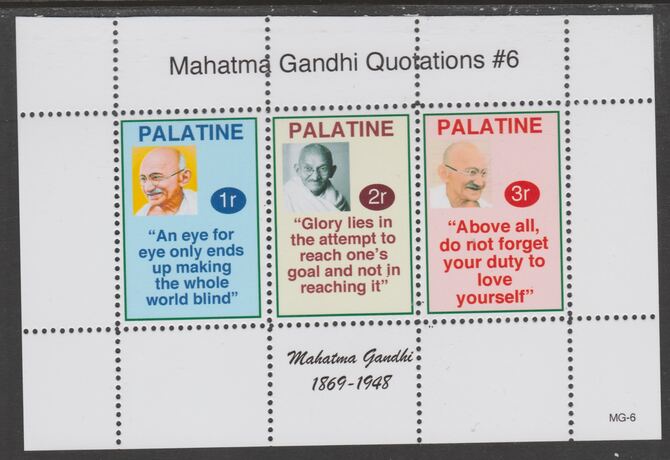 Palatine (Fantasy) Quotations by Mahatma Gandhi #6 perf deluxe glossy sheetlet containing 3 values each with a famous quotation,unmounted mint, stamps on , stamps on  stamps on personalities, stamps on  stamps on gandhi