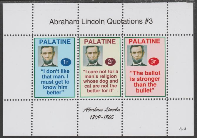 Palatine (Fantasy) Quotations by Abraham Lincoln #3 perf deluxe glossy sheetlet containing 3 values each with a famous quotation,unmounted mint, stamps on , stamps on  stamps on personalities, stamps on  stamps on lincoln, stamps on  stamps on usa presidents, stamps on  stamps on americana