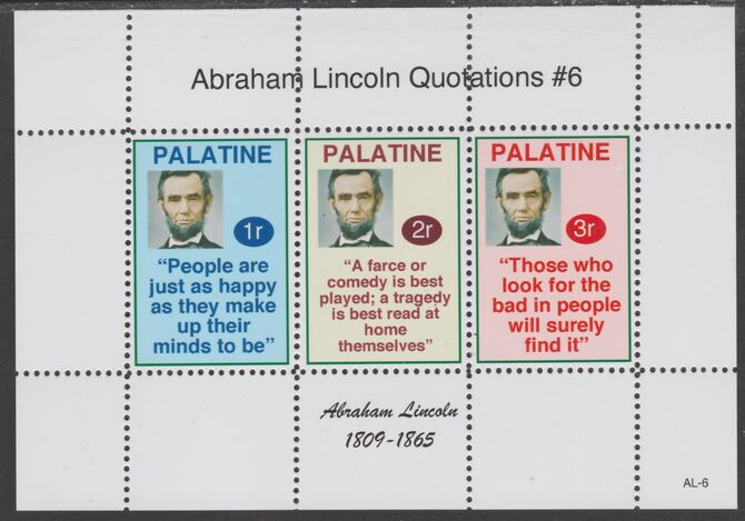 Palatine (Fantasy) Quotations by Abraham Lincoln #6 perf deluxe glossy sheetlet containing 3 values each with a famous quotation,unmounted mint, stamps on , stamps on  stamps on personalities, stamps on  stamps on lincoln, stamps on  stamps on usa presidents, stamps on  stamps on americana