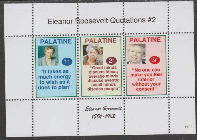 Palatine (Fantasy) Quotations by Eleanor Roosevelt #2 perf deluxe glossy sheetlet containing 3 values each with a famous quotation,unmounted mint, stamps on , stamps on  stamps on personalities, stamps on  stamps on roosevelt, stamps on  stamps on us presidents, stamps on  stamps on americana, stamps on  stamps on women