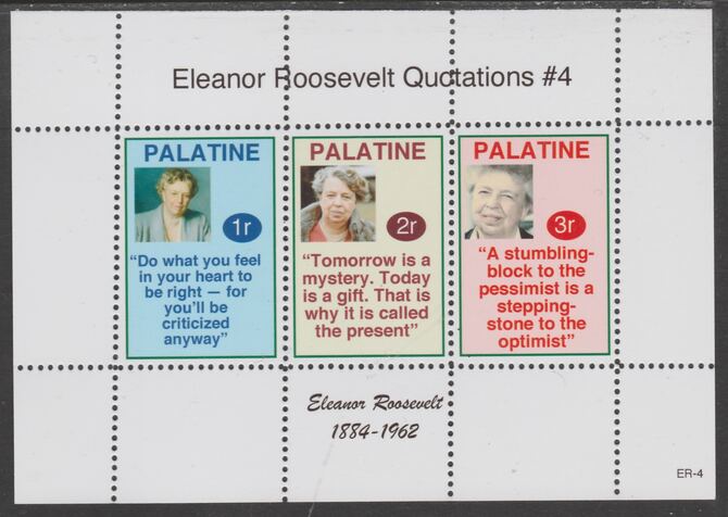 Palatine (Fantasy) Quotations by Eleanor Roosevelt #4 perf deluxe glossy sheetlet containing 3 values each with a famous quotation,unmounted mint, stamps on personalities, stamps on roosevelt, stamps on us presidents, stamps on americana, stamps on women