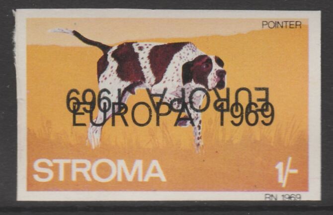 Stroma 1969 Dogs - Pointer 1s imperf single with EUROPA 1969 overprint doubled, one inverted unmounted mint, stamps on , stamps on  stamps on europa, stamps on  stamps on dogs, stamps on  stamps on pointer