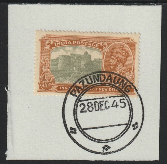 India Used in Burma 1931 New Delhi 1/4a on piece with full strike of Madame Joseph forged postmark type 106, stamps on , stamps on  stamps on , stamps on  stamps on  kg5 , stamps on  stamps on forgery, stamps on  stamps on 
