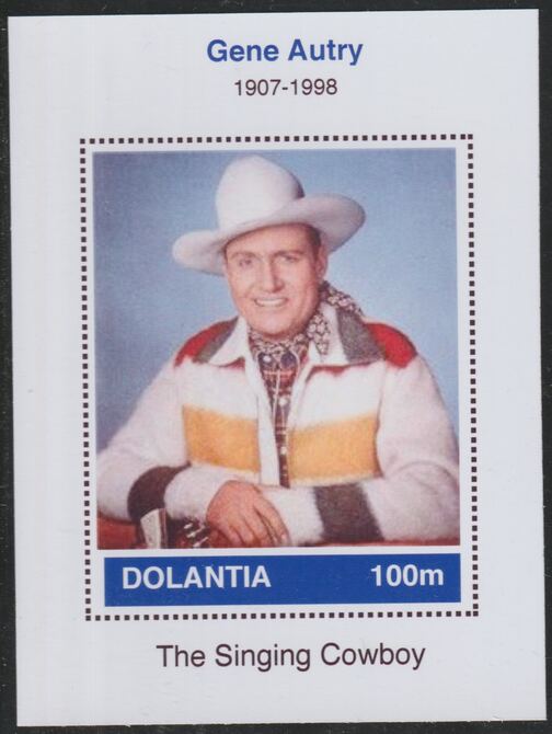 Dolantia (Fantasy) Gene Autry imperf deluxe sheetlet on glossy card (75 x 103 mm) unmounted mint, stamps on , stamps on  stamps on personalities, stamps on  stamps on music, stamps on  stamps on country, stamps on  stamps on autry, stamps on  stamps on cowboys