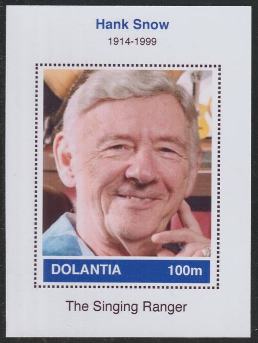 Dolantia (Fantasy) Hank Snow imperf deluxe sheetlet on glossy card (75 x 103 mm) unmounted mint, stamps on , stamps on  stamps on personalities, stamps on  stamps on music, stamps on  stamps on country, stamps on  stamps on snow
